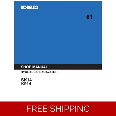 KOBELCO SK14 , K914 EXCAVATOR WORKSHOP REPAIR MANUAL KOBELCO SK14 , K914 EXCAVATOR WORKSHOP REPAIR MANUAL